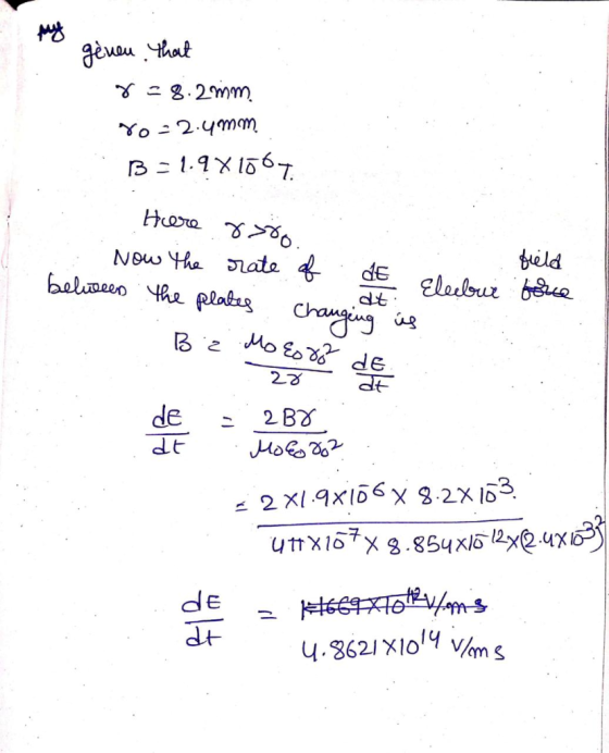 genen, that 838.2 mm Yo-2.4 mm B = 1.9 X 1567 Hare rooo . Now the rate of de Elecbur beluween the plates Changing us field fo