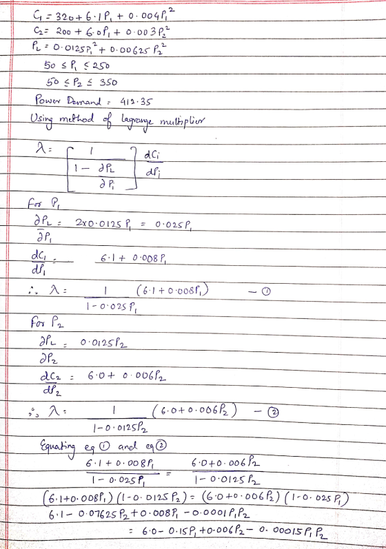 ☺ - 320+6.1P, +0.004842 C2 = 200 + 6-08, +0.003Pi PL :0.01257, +0.00625 P? 50 sp, ¢ 250 - 50 € P2 & 350 Power Demand= 412.35