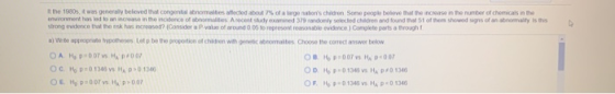 At the 1980s, was generally believed that congenital abnormalties attected about 7% of a large nations children. Some people