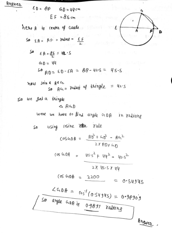 Answer EDE PO GD = 44 cm EF - 85 cm here A is center of circle E So E A = At = radus = EF so EA = = $5 - 4.5 GO = 44 AD= ED-E