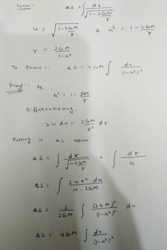 Given in AS dr 2Gm us Vincome out = 1-2m 1- 2GM 1-20m - r = 20m 1-42 to prove . To prove ! Asa 4 GM s du 2 AS = 4 GM du (-u22
