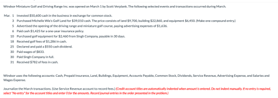 Windsor Miniature Golf and Driving Range Inc. was opened on March 1 by Scott Verplank. The following selected events and tran