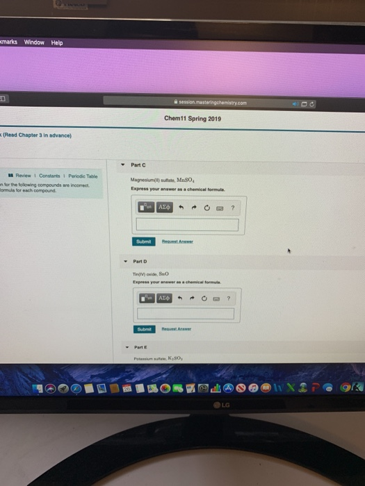 marks Window Help Chem11 Spring 2019 (Read Chapter 3 in advance) Part C Review i Constants i Periode Table Magnesum@l) sufale