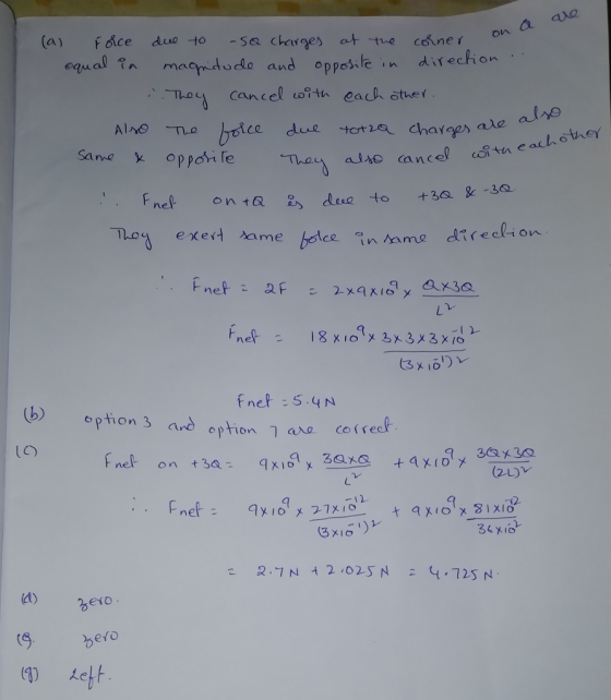 (a) face due-to -Sc charges c나-twe cdner cqual t mamtode and oppoe n on a e Thea cancel ta each other ce due totze charge ae other Same Oppo e They also cancea «Я.tn eachctney. nel, on tas, due to +3a&-30. net a 1 2 (b) eption 3 and optrion 1 ano cetsect corre イ2 2 2.7N2 023 N725 N 5 bero