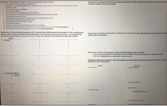 Requirement 2: Compute 2019 net income using the December 31, 2019, ending balances. Ignore income taxes. DO NOT PREPARE A FO