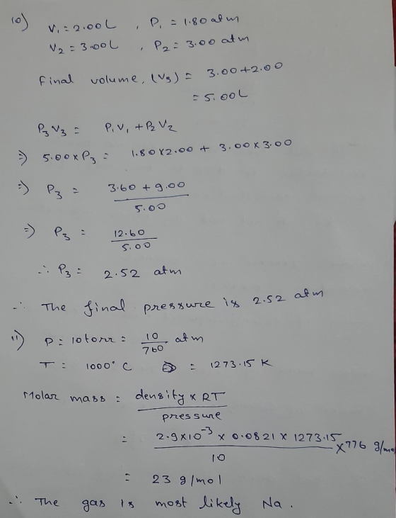 10) 1,22.00L N2 = 3.00L , P = 1180 alim , P2= 3.00 at in final volume, (g) = 3.00 +2.00 -5.ool Pg V3 = - 5.00xPz P.V, + P2 V₂