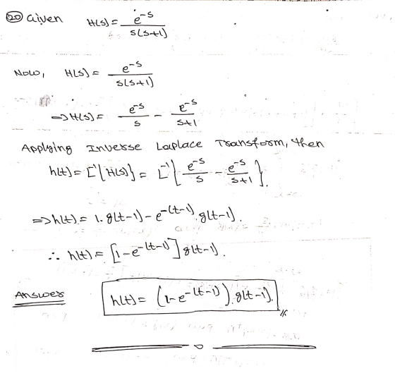 Daiven és HLs)= s(sal) HLS) ens Now, Slstu) es es - HLs). S sal Applying Inverse Laplace Transform, then h+] = [| HLS)}Lles