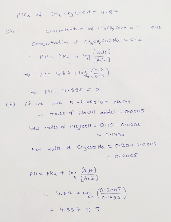 - pka of CH3 CH₂ cool=4.87 0.15 cas concentration of CH₂ CH₂ COOH = concentration of CH₂ CH₂ cooNa = 0.2 PH= pka tlog salt] y