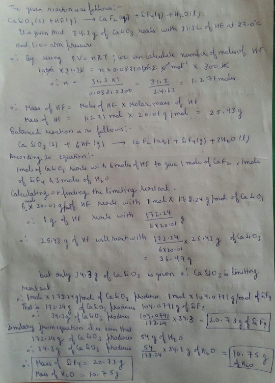 The given reaction was follows: - Casioz (s) + Hf Ig) (a fe laq) + Sif418) + H₂oll) a It is given that 34.3 9 of Casio, reart
