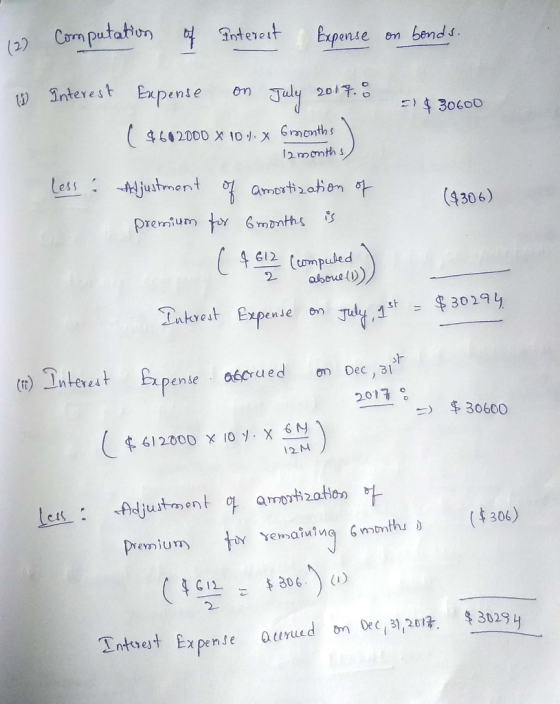 10 Computation of Interest Expense on bonds. 18 Interest 3) $ 30600 Expense on July 2017.8 ( $602000 X 10.1, x 6 months - 12