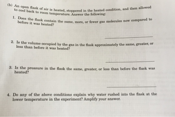 An open flask of air is heated, stoppered in the h