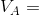 V_{A}=