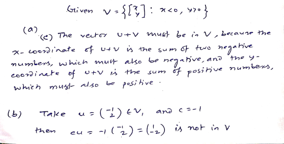 Griven yoo} V={[%]: x<0, (a) (e) The vector Utv must be in v because the x-coordinate of war is the sum of two negative numbe
