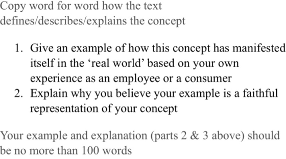 Copy word for word how the text defines/describes/explains the concept 1. Give an example of how this concept has manifested