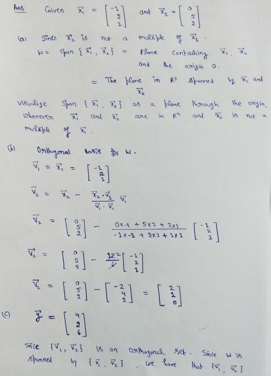 Given x -1 11 [ and 2 2. au a Since R is not multiple of u span { a } Plane containing and the origin o. The plane in R3 spar