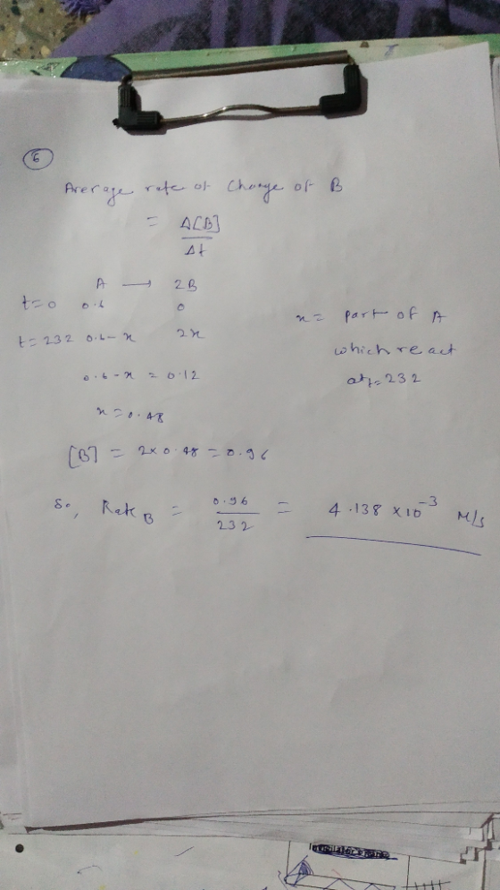Arerage charge of B rate of ALB] A - 2B na part of A t=232 o.ban a n which react at= 232 ..b- 1 2 6 .12 NO.17 7 - 2x o.48 -o.