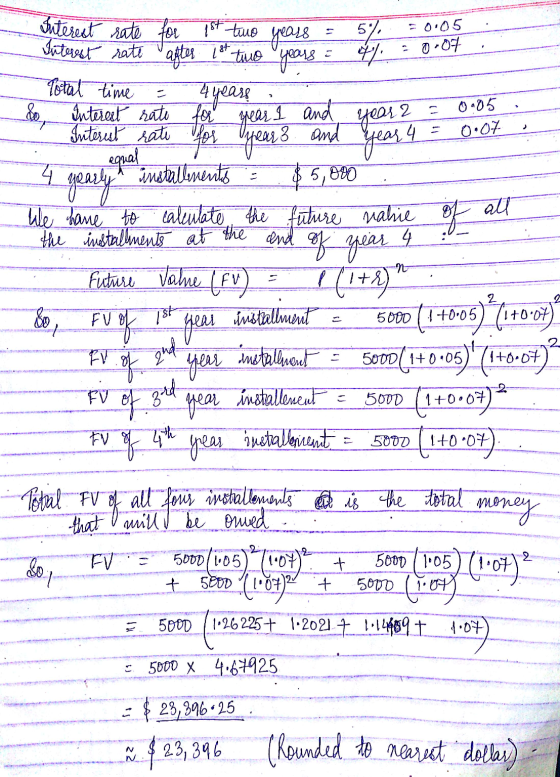 for and boot years www year 4 = Interest rate for 1st two years = 5% = 0.05 Interest rate after 1st two years = 41 = 0.07 Tot