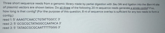Three short sequence reads from a genomic library made by partial digestion with Sau 3Al and ligation into the Bam Hl site of