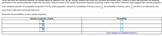 When two Dirts are randomly selected, the sample space rol genders is DD, Dg. 90, ana 99. Assume that those Tour outcomes are