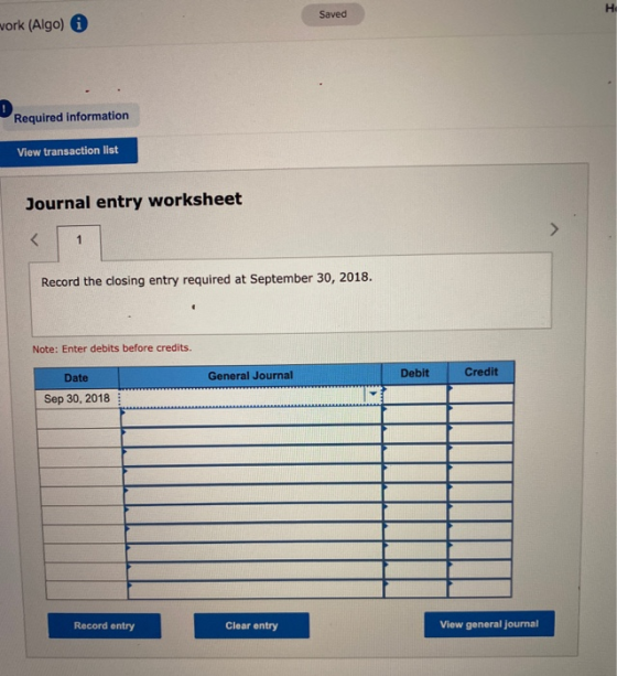 Не Saved work (Algo) Required information View transaction list Journal entry worksheet < 1 Record the closing entry required