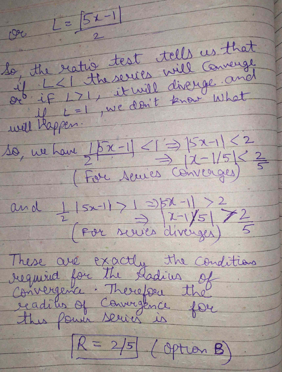 L = 152-1 2 and So, the ratio test tells us that if L<1 the series will Converge de if L7l, it will diverge il t=1 we dont k