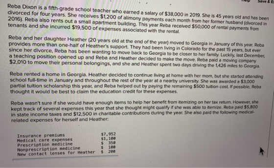 HUID Save & E Reba Dixon is a fifth-grade school teacher who earned a salary of $38,000 in 2019. She is 45 years old and has