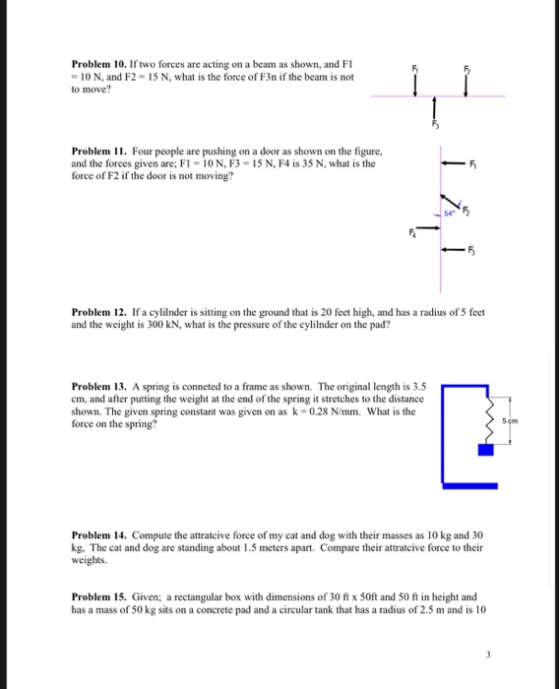 Problem 10. If two forces are acting on a beam as shown, and FI -10 N, and F2 - 15 N, what is the force of F3n if the beam is