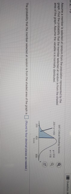 Question Assume a member is selected at random from the population represented by the graph. Find the probability that the me