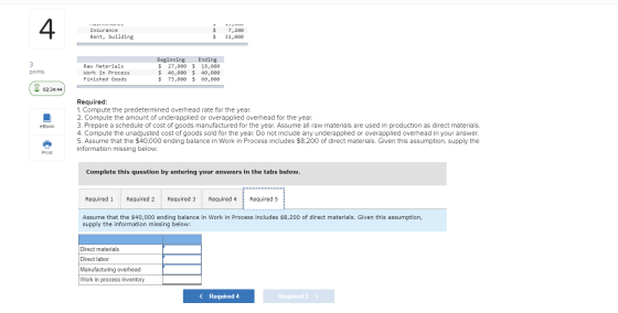 Insurance Rent, building $ $ 7,200 31,000 points Raw Materials Work in Process Finished Goods Beginning Ending $ 27,000 $ 18,