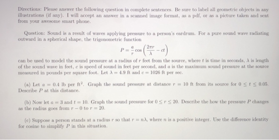 Directions: Please answer the following question in complete sentences. Be sure to label all geometric objects in any illustr