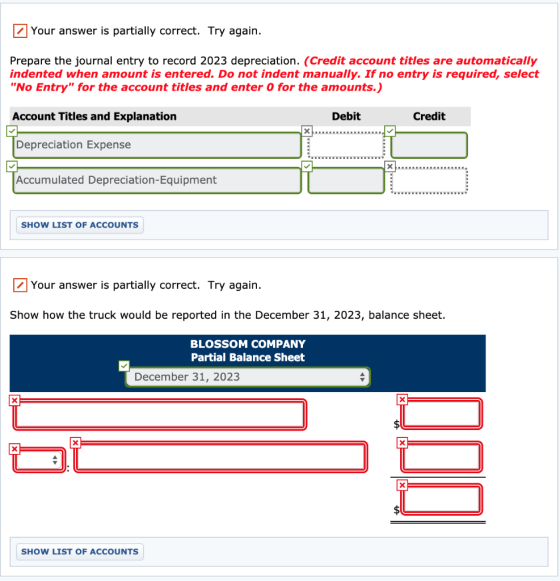 Your answer is partially correct. Try again. Prepare the journal entry to record 2023 depreciation. (Credit account titles ar