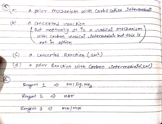 - 4-polar mechanism wit Caree caban Intermediate (b) ------ a concerted creaction. Batacatually ut îs a radical mechanism I w