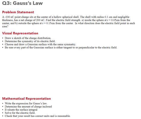 Q3: Gausss Law Problem Statement A-100 nC point charge sits at the center of a hallow spherical shell. The shell with radius