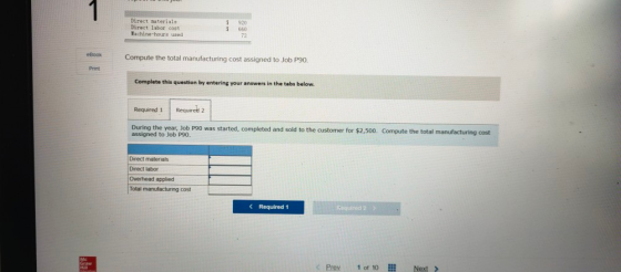 Direct materials Direct labor cost Wachine-hours used $ $ 920 660 eBook Compute the total manufacturing cost assigned to Job