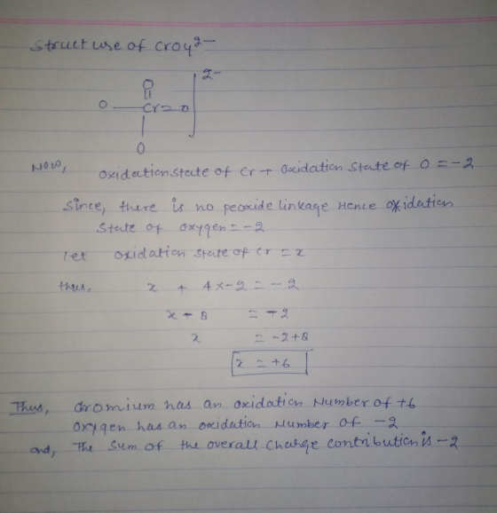 structure of o craol Moco, oxidation State of crt Oxidation State of o = -2 since, there is no peoxide linkage Hence oxidatio