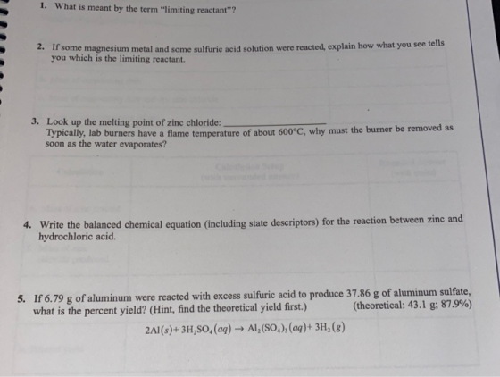 1. What is meant by the term limiting reactant? 2. If some magnesium f some magnesium metal and some sulfurie neid solution