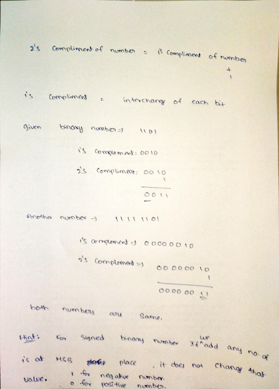 2s Compliment of number is compliment of number Compliment interchange of each bit given binary number 101 is complement: 00