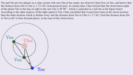 Vee and Tee are two planets in a solar system with star Uhu at the center. An observer Chee lives on Tee, and knows that the