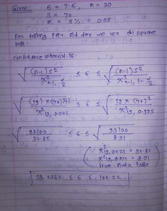 7.6/ 20 6 Given S 2 70 STont oos chi sqyave Foi teshmg Popu. 8td dey we use te8: म con fid enre 1n torvol Is Cn-1D2 h-1, 1- C