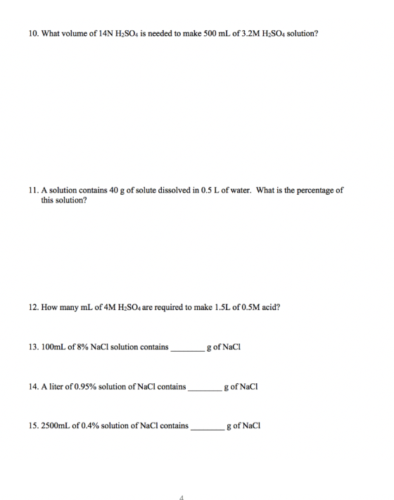 10. What volume of 14N H2SO4 is needed to make 500 mL of 3.2M H2SO4 solution? 11. A solution contains 40 g of solute dissolve