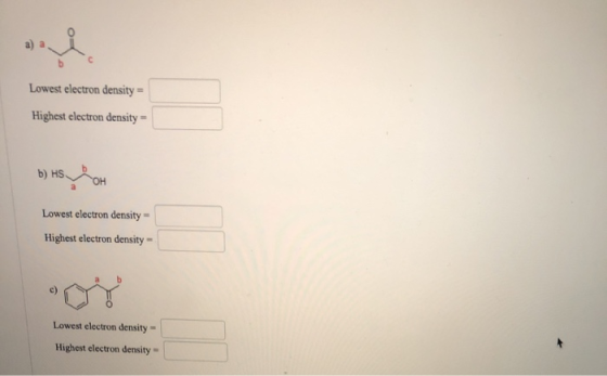 Lowest electron density = Highest electron density = b) HS LOH Lowest electron density = Highest electron density = Lowest el