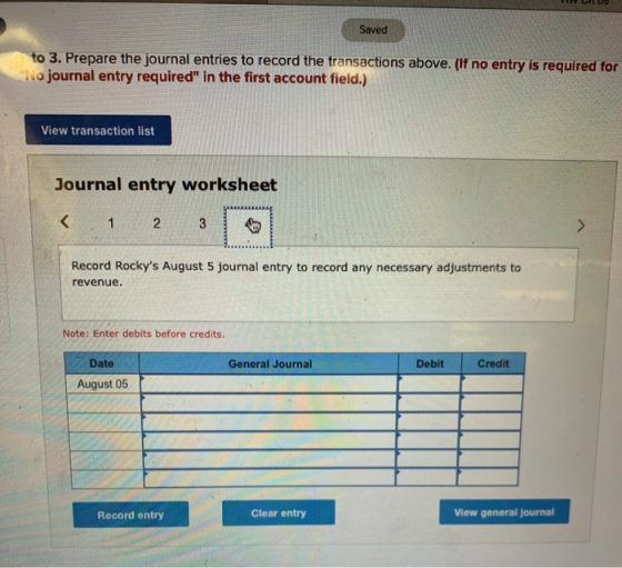 11 Saved to 3. Prepare the journal entries to record the transactions above. (If no entry is required for No journal entry re
