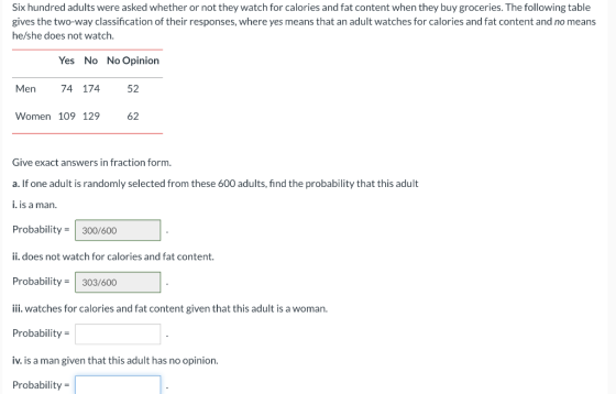 Six hundred adults were asked whether or not they watch for calories and fat content when they buy groceries. The following t