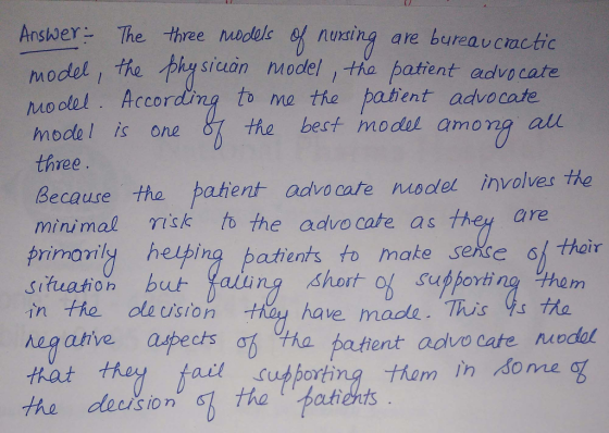 AnswerThthee e three nuodlol Y The modoll tho /やhasíuàn Modell tha patient advocate Mo olel . According to ma the patient advocate model is one nuting are bureavcraetio the best model among all Because tha patient advocate model involves the minimal risk to the advo cate as they are patients to make sekse thair sifuaion talng shot of Sutporting them in the de usion they havern ada..Th systね 1h MLA ative aspects obutNa