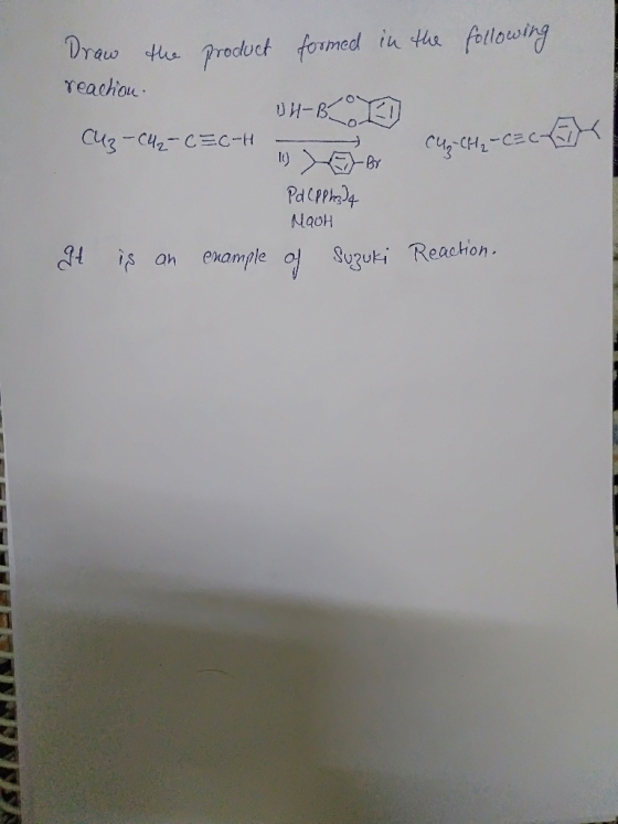 Draw the product formed in the following reaction. H- BEU Cuz-CH2-C=C-H Cup-CH₂-CECEK Pd CPP 2324 NAOH enample of Suzuki It i
