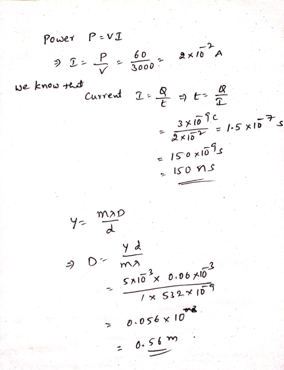 Power P.V1 2x10²A P I: clo 60 3000 we know that Current 1.0 --E- t I 7 3x10 ?c ک 2x152 = 1.5x10 150x10ls 1sons 4 MAD d y ma s