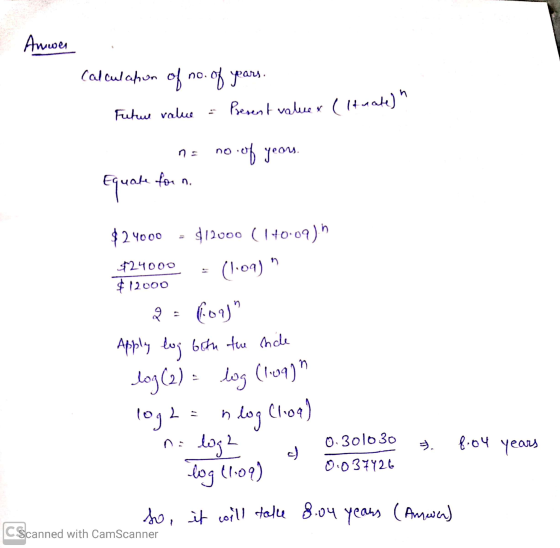 - Amwen Calculapon of no. of years. Future value = Present value. (tacate) - n= no of years. Equate for n. $24000 = $12000 (1