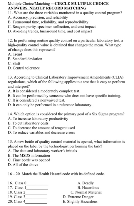 Multiple Choice/Matching -CIRCLE MULTIPLE CHOICE ANSWERS, NEATLY RECORD MATCHING 11. What are the three variables monitored i