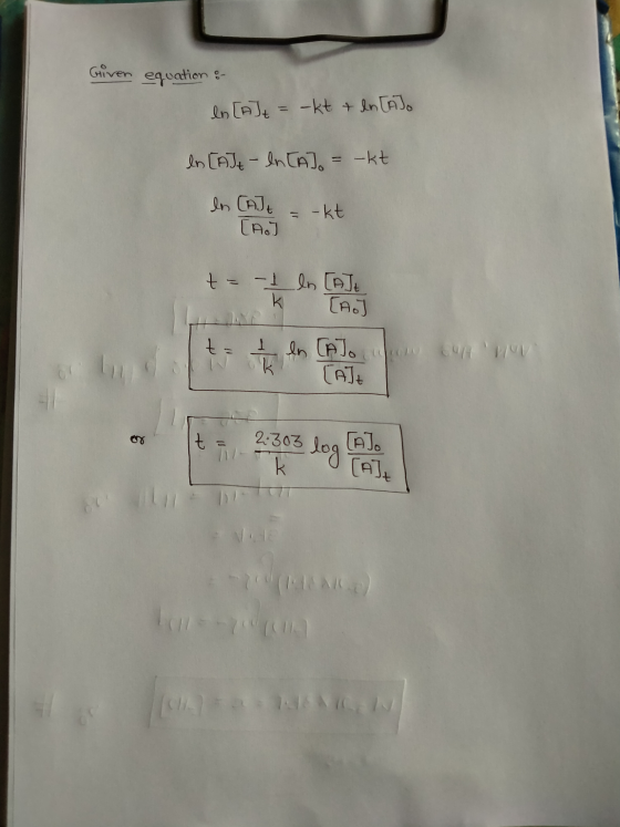 Given equation & ln [A] = - kt + ln [Ajo ln [AJ + - ln [A] = -kt ln CAJ+ = -kt [A] t-- I ln [AJE к (9) UCHOV IR 08 --