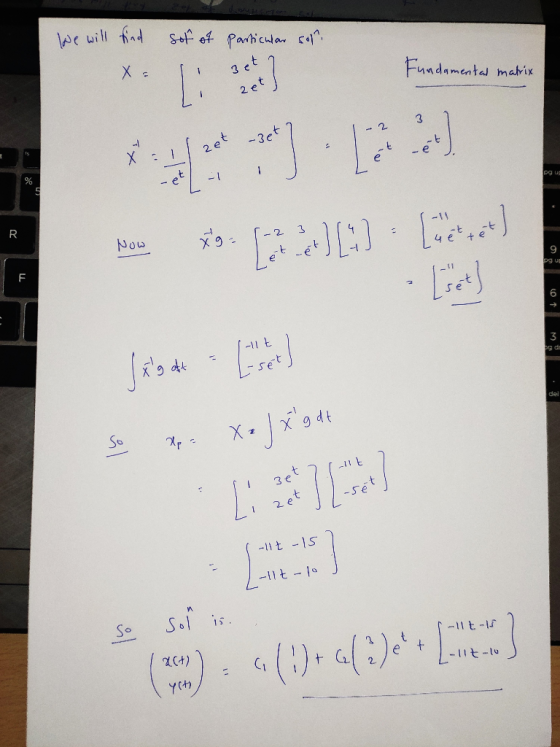 e will fad Sof of Particula c X = L: 3 et Fundamental mabix 2 et X : -3et 2 et - et R pg ug Now FOD F F ie 6 set 3 So X 9dt X